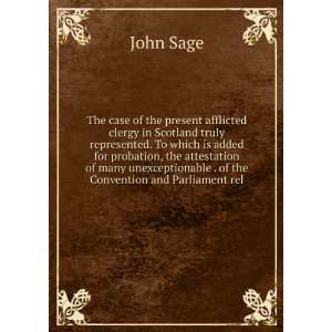   unexceptionable . of the Convention and Parliament rel John Sage