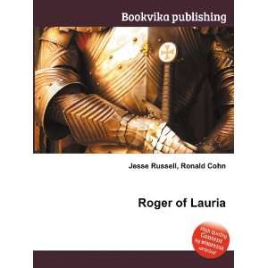 Roger of Lauria Ronald Cohn Jesse Russell  Books