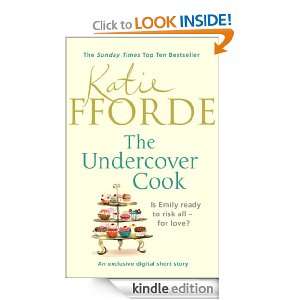 The Undercover Cook Katie Fforde  Kindle Store