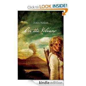 On The Volcano James Nelson  Kindle Store