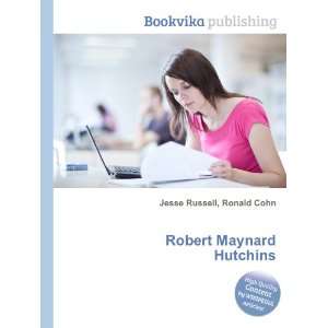 Robert Maynard Hutchins Ronald Cohn Jesse Russell Books