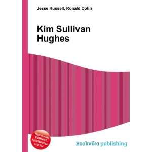  Kim Sullivan Hughes Ronald Cohn Jesse Russell Books