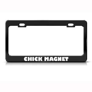  Chick Magnet Humor Funny Metal license plate frame Tag 