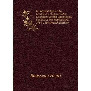   Des Marianistes, 1761 1850 (French Edition) Rousseau Henri Books