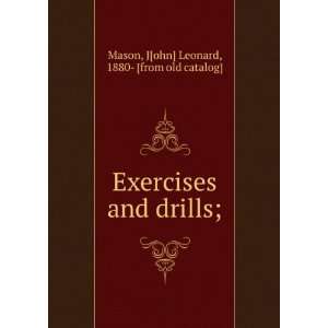   and drills; J[ohn] Leonard, 1880  [from old catalog] Mason Books