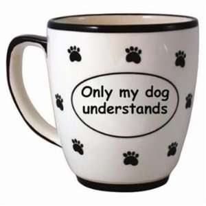   Tumbleweed Only my dog understands Pet Coffee Mug