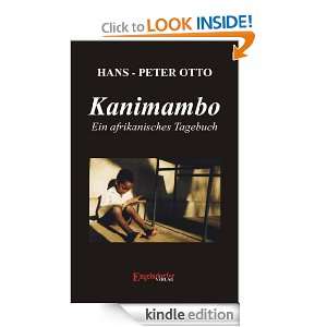 Kanimambo   Ein afrikanisches Tagebuch (German Edition) Hans P Otto 