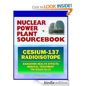 2011 Nuclear Power Plant Sourcebook Cesium 137 Radioisotope 