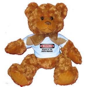  BEWARE OF THE AUTO DEALER Plush Teddy Bear with BLUE T 