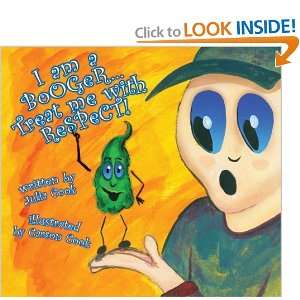   am a Booger, Treat Me with Respect [Hardcover] Julia Cook Books