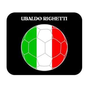  Ubaldo Righetti (Italy) Soccer Mouse Pad 