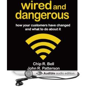   Audio Edition) Chip R. Bell, John R. Patterson, Jay Webb Books