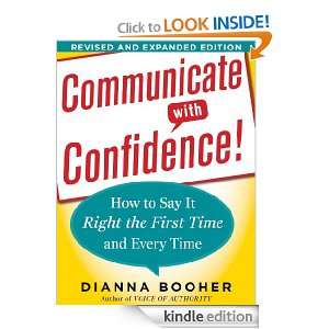 Communicate with Confidence How to Say It Right the First Time and 