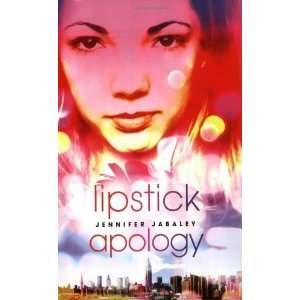  Lipstick Apology [Paperback] Jennifer Jabaley Books