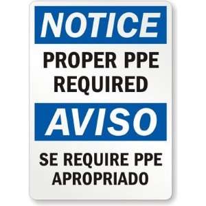 Notice Proper PPE Required, Aviso SE Require PPE Apropriado Aluminum 