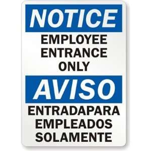 Notice Employee Entrance Only, Aviso Entradapara Empleados Solamente 