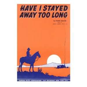  Have I Stayed Away Too Long Sheet Music Premium Poster 