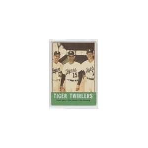  1963 Topps #218   Tiger Twirlers/Frank Lary/Don Mossi/Jim 