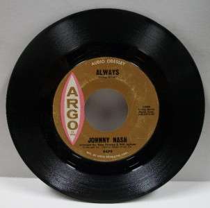 JOHNNY NASH always Rare Mono Argo 7 45 Northern Soul Mod  