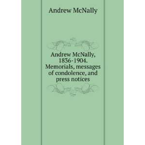   , messages of condolence, and press notices Andrew McNally Books