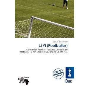  Li Yi (Footballer) (9786136615608) Jordan Naoum Books