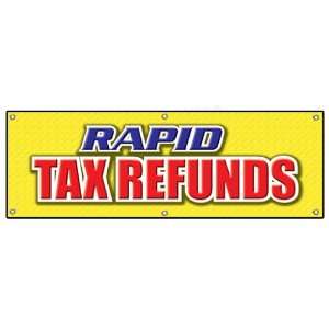  72 RAPID TAX REFUNDS BANNER SIGN taxes refund check signs 