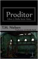 Proditor  Libro 5 Della Serie T.M. Nielsen