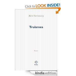 Truismes (Fiction) (French Edition) Marie Darrieussecq  