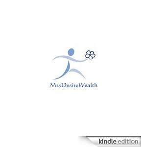  MrsDesireWealth Kindle Store MrsDesireWealth