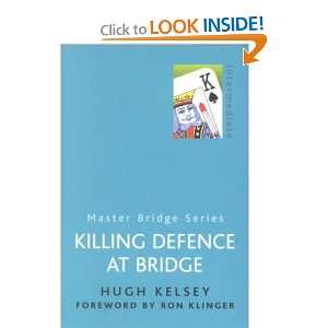  Killing Defence at Bridge Hugh Walter Kelsey Books
