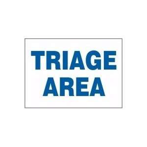  TRIAGE AREA Sign   10 x 14 Aluma Lite?