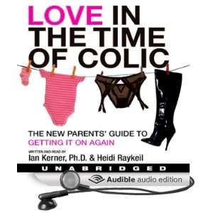   of Colic (Audible Audio Edition) Ian Kerner, Heidi Raykeil Books