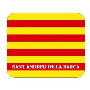   (Catalonia), Sant Andreu de la Barca Mouse Pad 