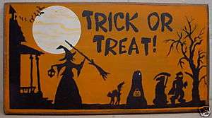 Primitive Halloween Wood Sign   Trick or Treat  