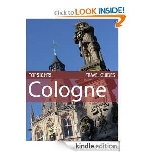   Travel Guide Cologne (Top Sights Travel Guides) [Kindle Edition