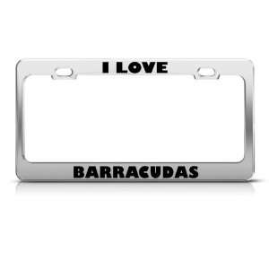  I Love Barracudas Barracuda Animal license plate frame 