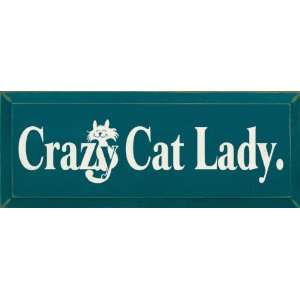  Crazy Cat Lady Wooden Sign