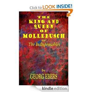 The King and Queen of Mollebusch (Illustrated) Georg Ebers, Mary J 