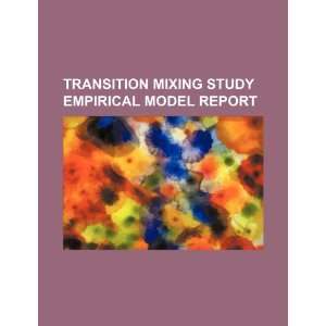  Transition mixing study empirical model report 