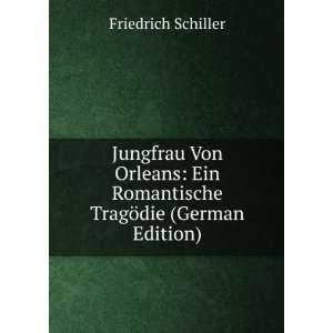   Romantische TragÃ¶die (German Edition) Friedrich Schiller Books