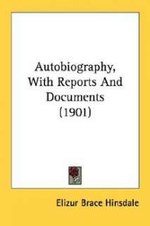Autobiography, with Reports and Documents (1901) NEW 9780548582718 