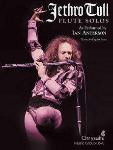 Jethro Tull Flute Solos As Performed by Ian Anderson N 9781423409779 
