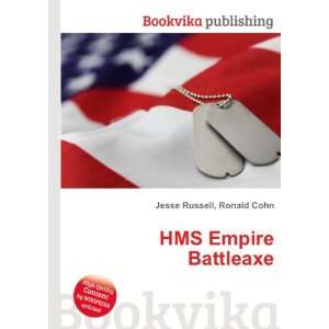  HMS Empire Battleaxe Ronald Cohn Jesse Russell Books