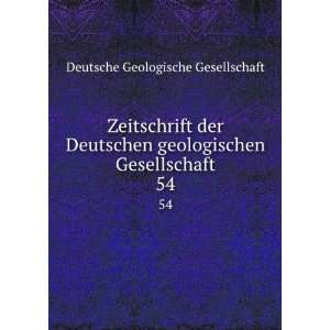   Gesellschaft. 54 Deutsche Geologische Gesellschaft Books