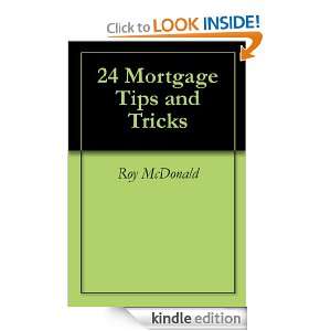 24 Mortgage Tips and Tricks Roy McDonald, Harry Charalambous   