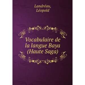  Vocabulaire de la langue Baya (Haute Saga) LÃ©opold 