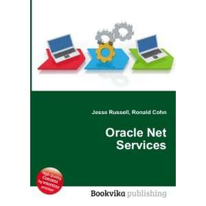  Oracle Net Services Ronald Cohn Jesse Russell Books