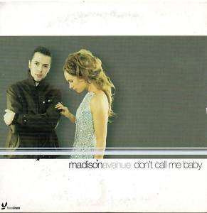 Madison Avenue   Dont Call Me Baby   2 Track CD 1999  
