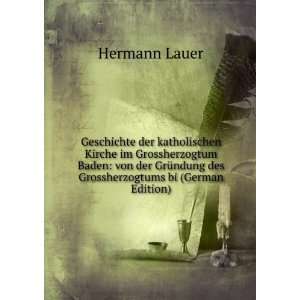   des Grossherzogtums bi (German Edition) Hermann Lauer Books