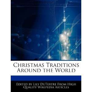   Traditions Around the World (9781276151382) Lily DuTertre Books